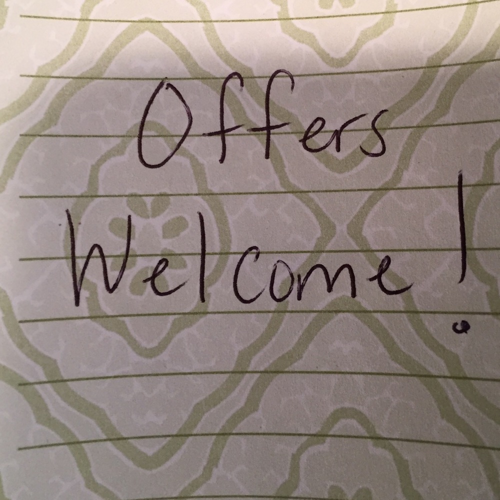Offers are Welcome!